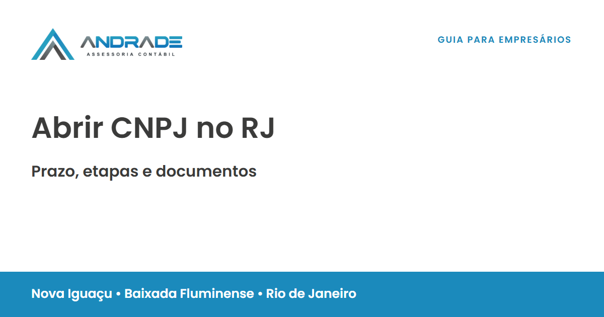 Abrir CNPJ no RJ: Prazo, etapas e documentos — Andrade Contabilidade