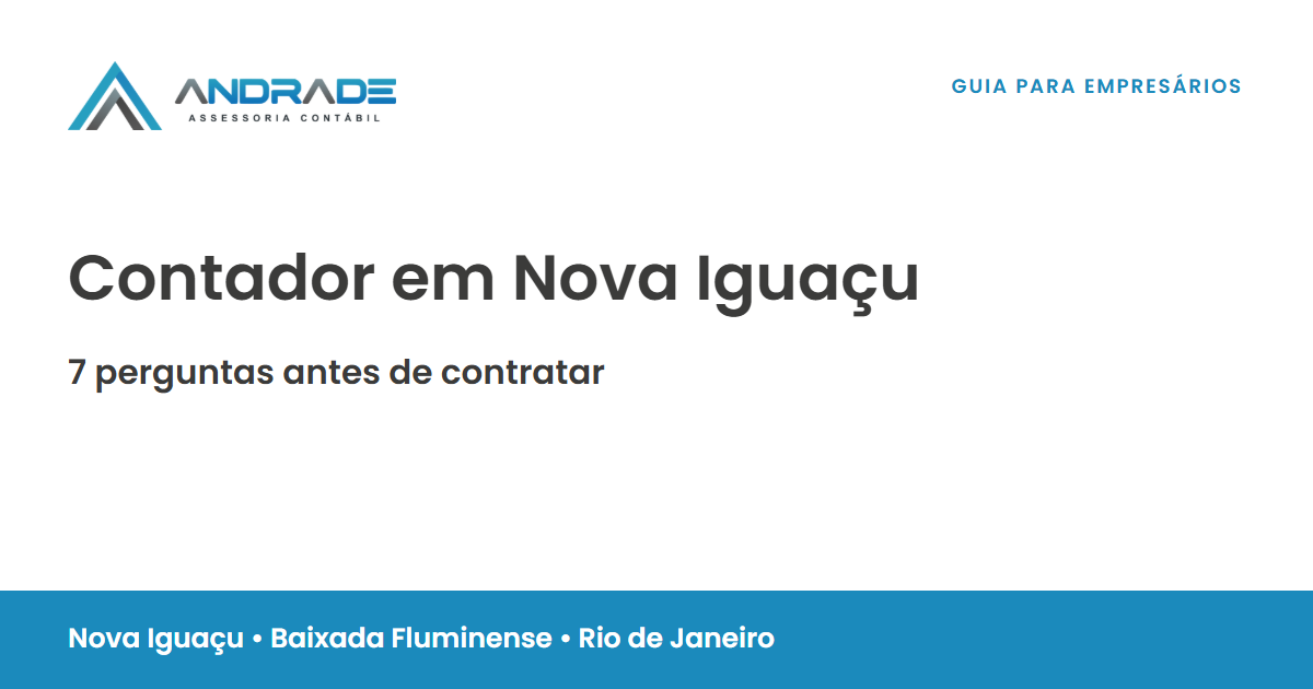 Contador em Nova Iguaçu: 7 perguntas antes de contratar — Andrade Contabilidade