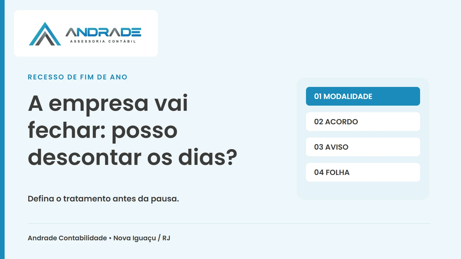 A empresa vai fechar: posso descontar os dias? — Andrade Contabilidade